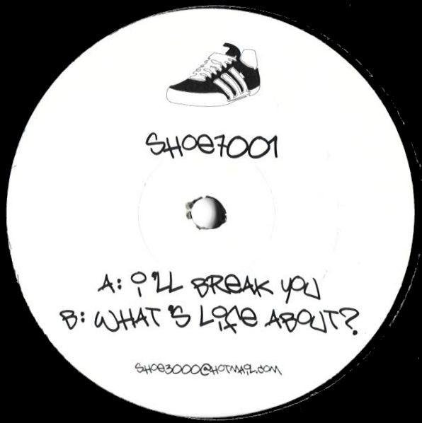  - I'll Break You / What's Life About?
