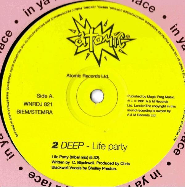2 Deep (6) - Life Party