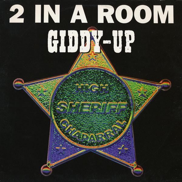 2 In A Room - Giddy Up