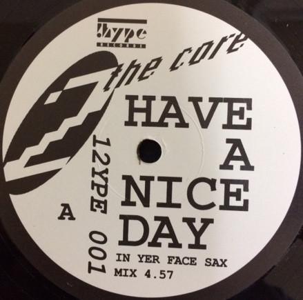 2 The Core - Have A Nice Day