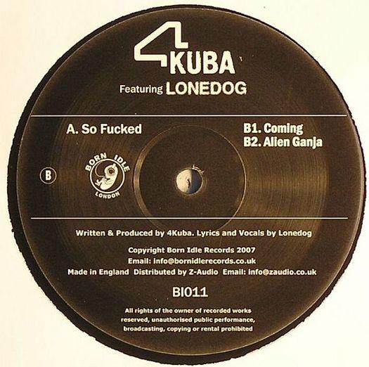 4Kuba, Lonedog - So Fucked E.P.