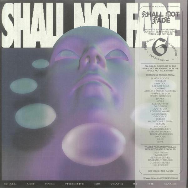  - 6 Years Of Shall Not Fade LP