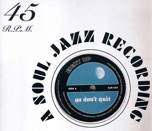 8Up - Ya Don’t Quit / Lie Down And Stay Calm