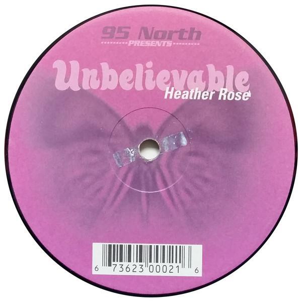 95 North, Heather Rose - Unbelievable