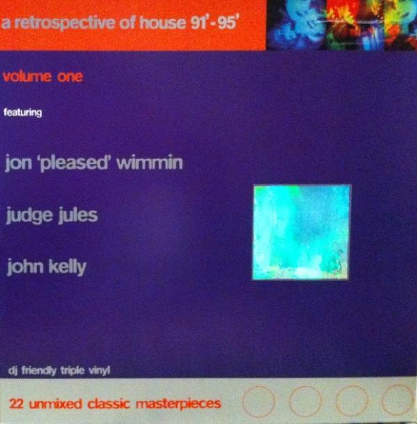  - A Retrospective Of House '91 - '95 Volume One