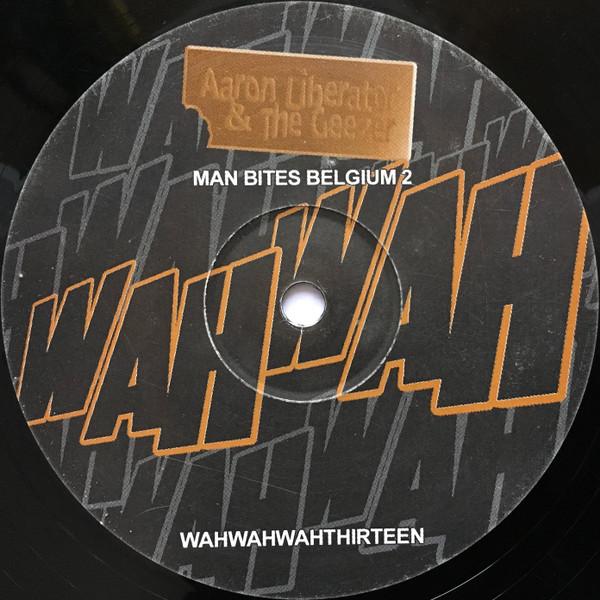 Aaron Liberator & The Geezer - Man Bites Belgium 2