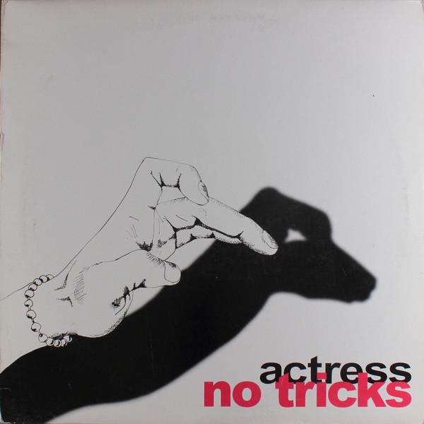 Actress - No Tricks