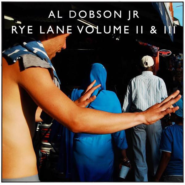Al Dobson Jr. - Rye Lane Volume II & III