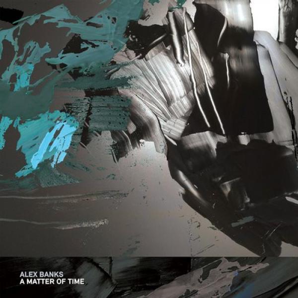 Alex Banks (2) - A Matter Of Time