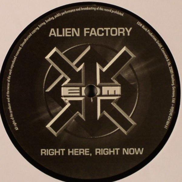 Alien Factory - Right Here, Right Now