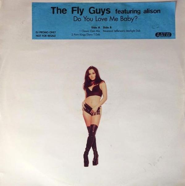 Alison (3), The Fly Guys (2) - Do You Love Me Baby?