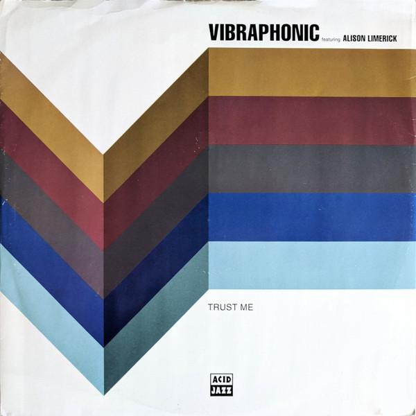 Alison Limerick, Vibraphonic - Trust Me