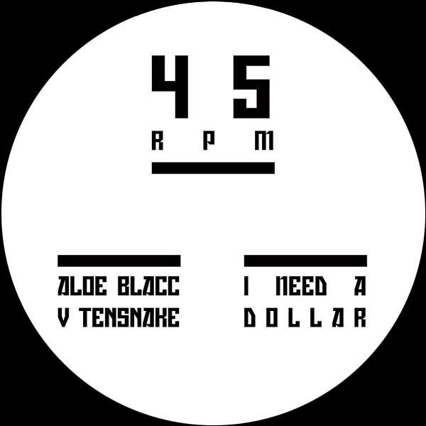 Aloe Blacc, Tensnake - I Need A Dollar