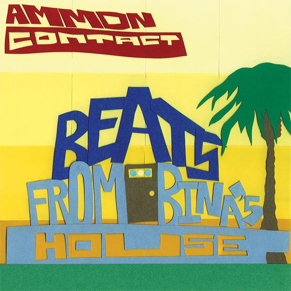 AmmonContact - Beats From Bina's House