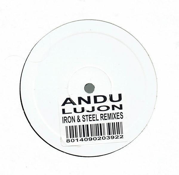 Andu (3) - Lujon (Iron & Steel Remixes)