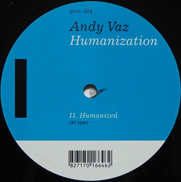 Andy Vaz - Humanization