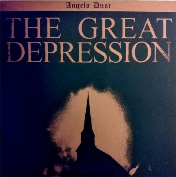 Angels Dust - The Great Depression