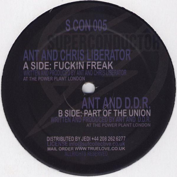 Ant, DDR, Chris Liberator & Ant - Fuckin Freak / Part Of The Union