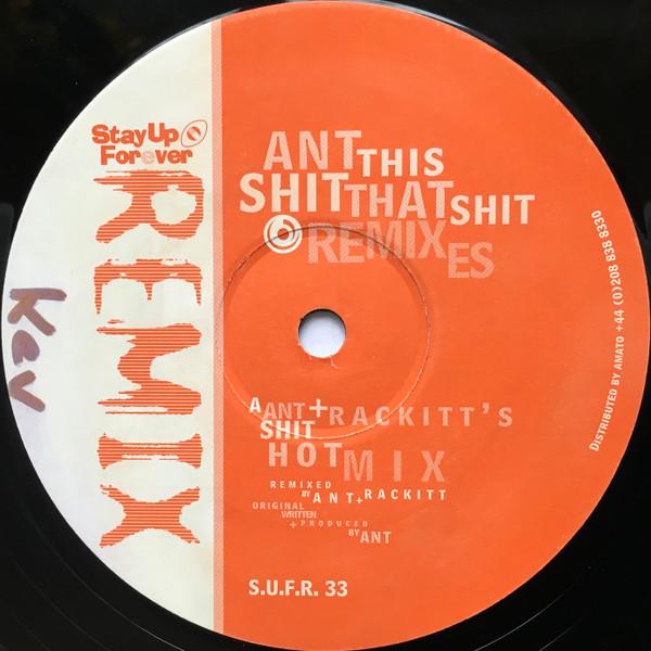 Ant - This Shit / That Shit (Remixes)