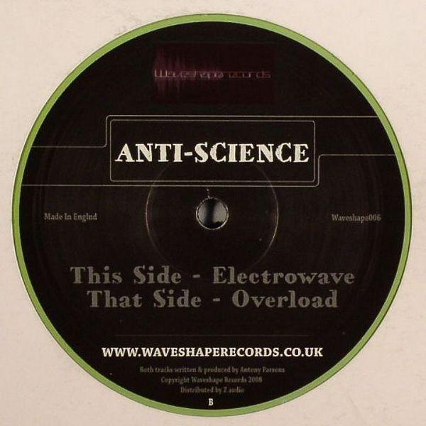 Anti-Science - Overload / Electrowave