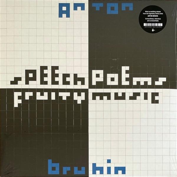 Anton Bruhin - Speech Poems / Fruity Music