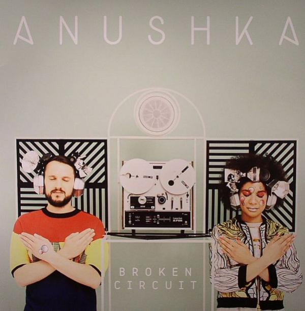 Anushka (3) - Broken Circuit