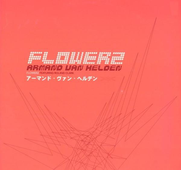 Armand Van Helden, Roland Clark - Flowerz