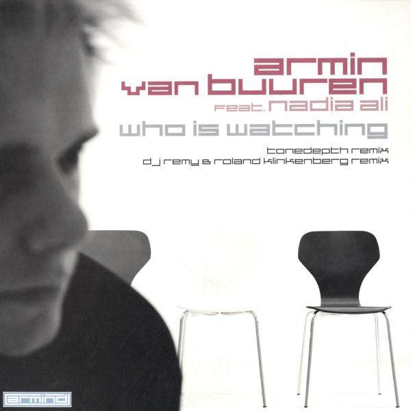 Armin van Buuren, Nadia Ali - Who Is Watching