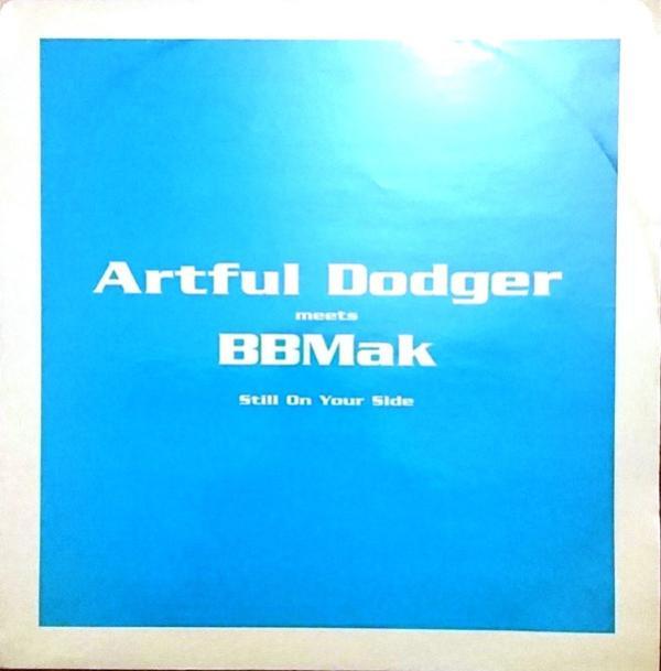 Artful Dodger, BBMak - Still On Your Side