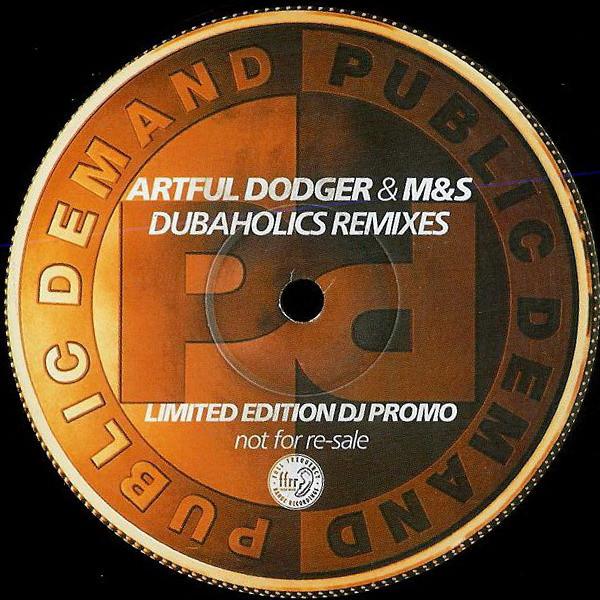 Artful Dodger, M&S - Dubaholics Remixes