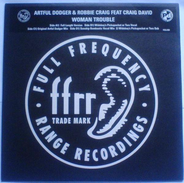 Artful Dodger, Robbie Craig, Craig David - Woman Trouble