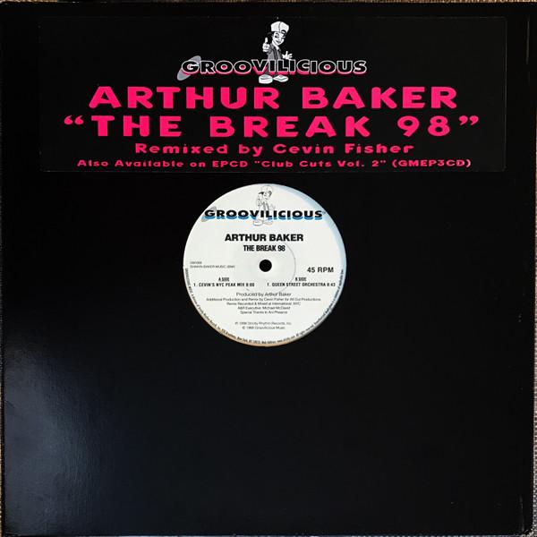 Arthur Baker - The Break '98