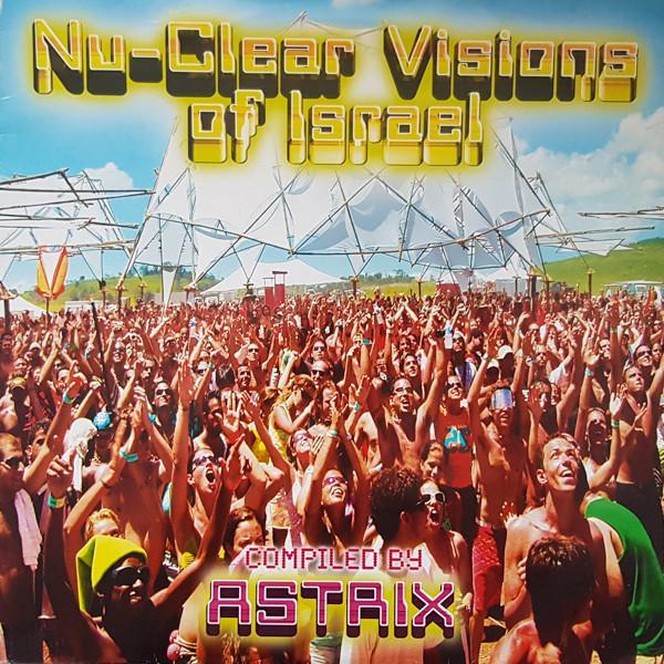 Astrix - Nu-Clear Visions Of Israel
