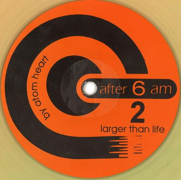 Atom Heart - Larger Than Life