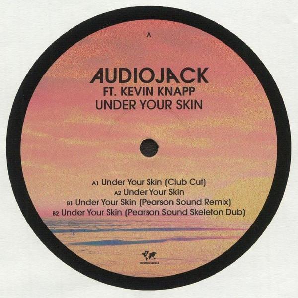 Audiojack, Kevin Knapp - Under Your Skin
