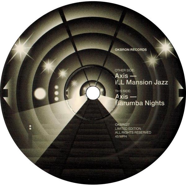 Axis (5) - ILL Mansion Jazz / Barumba Nights 