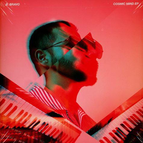 B. Bravo - Cosmic Mind EP