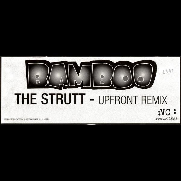 Bamboo - The Strutt (Upfront Remix)