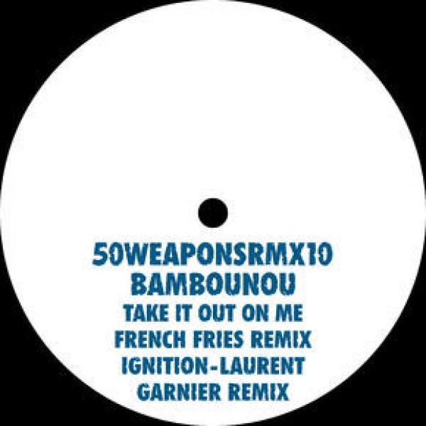 Bambounou - Take It Out On Me / Ignition (Remixes)