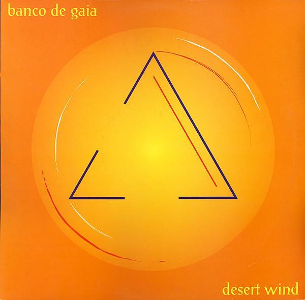 Banco De Gaia - Desert Wind