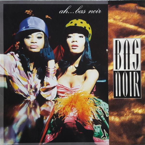 Bas Noir - Ah...Bas Noir