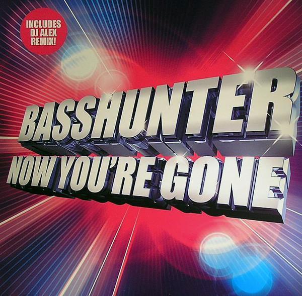 Basshunter - Now You're Gone