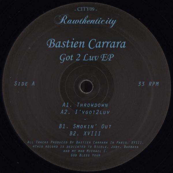 Bastien Carrara - Got 2 Luv EP