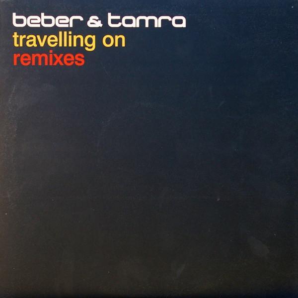 Beber & Tamra - Travelling On (Remixes)
