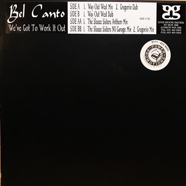 Bel Canto (2) - We've Got To Work It Out