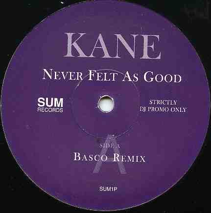 Belvedere Kane - Never Felt As Good
