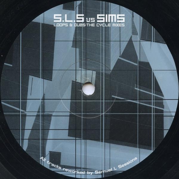 Ben Sims, Samuel L Session - Loops & Dubs: The Cycle Mixes