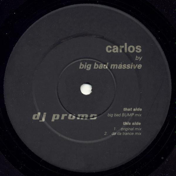 Big Bad Massive - Carlos