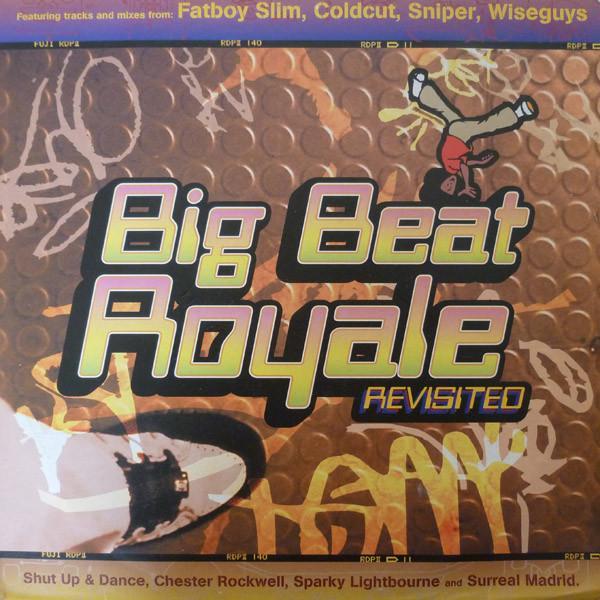  - Big Beat Royale Revisited