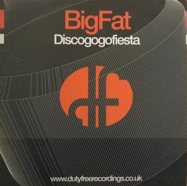 Big Fat - Discogogofiesta